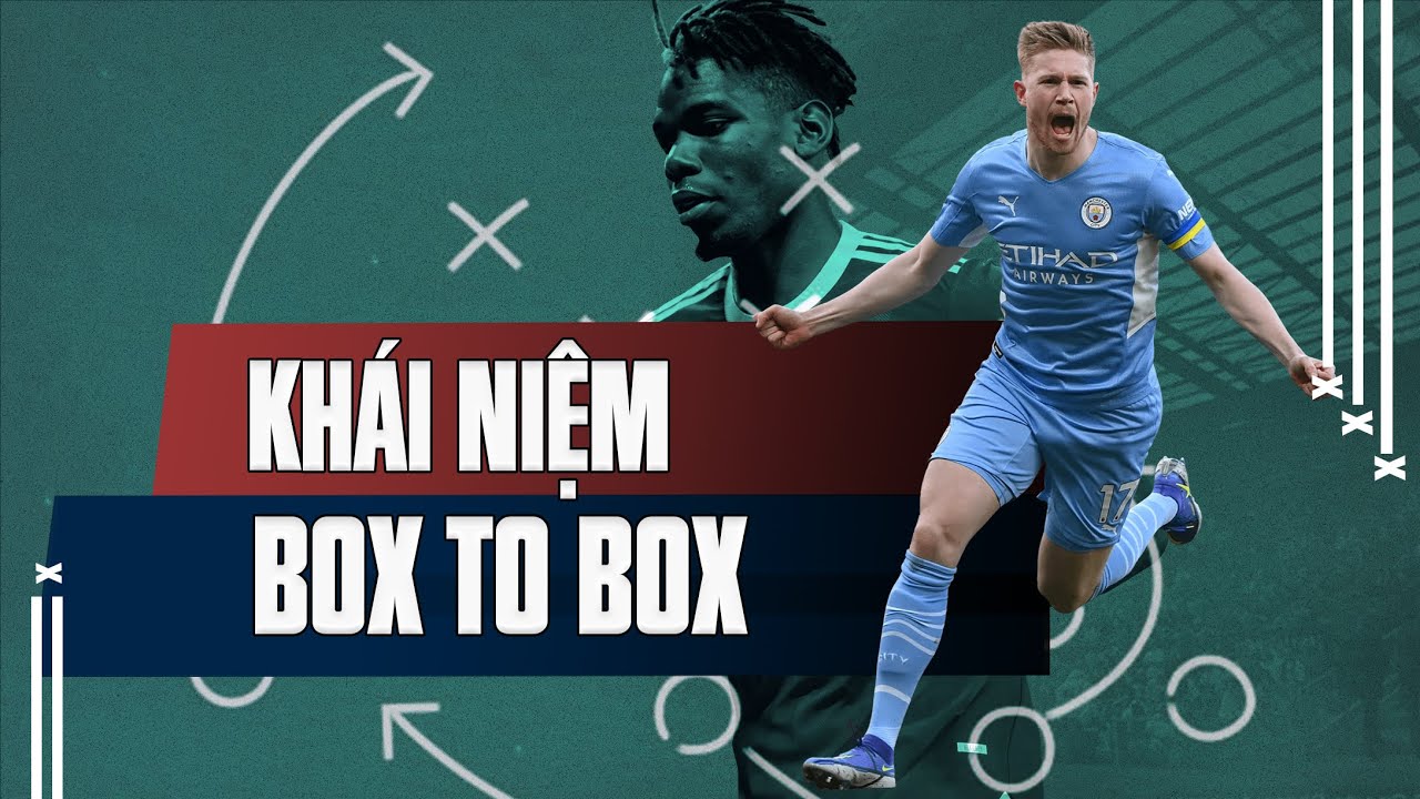 Tổng quan về Box to Box