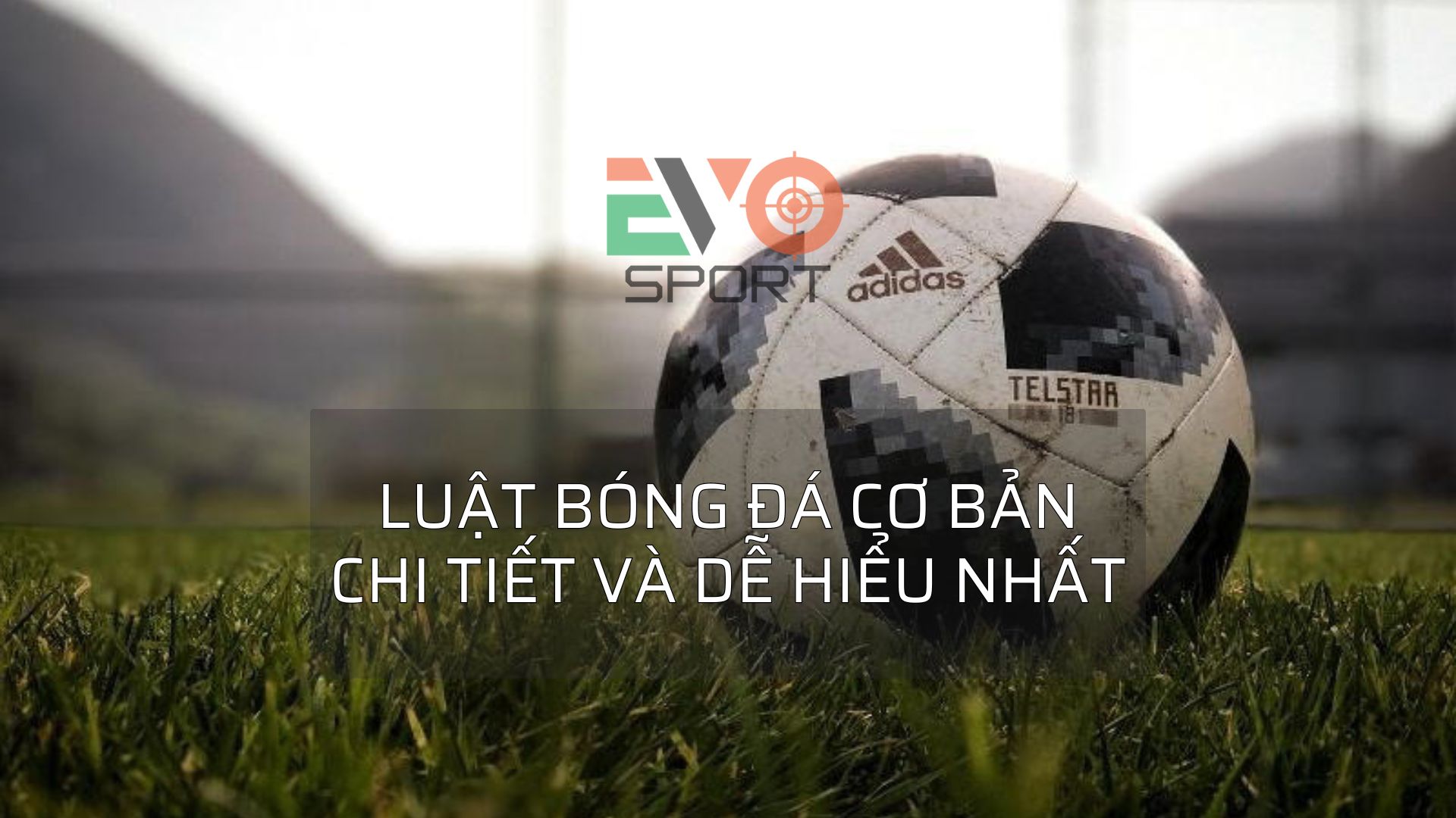 Trình bày luật bóng ngoài cuộc trong bóng đá